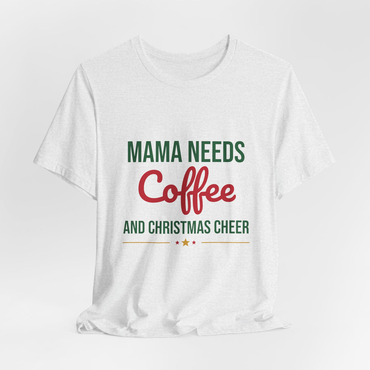 Mama Needs Coffee and Christmas Cheer Shirt, Mom Christmas T-Shirt, Coffee Mom Tee