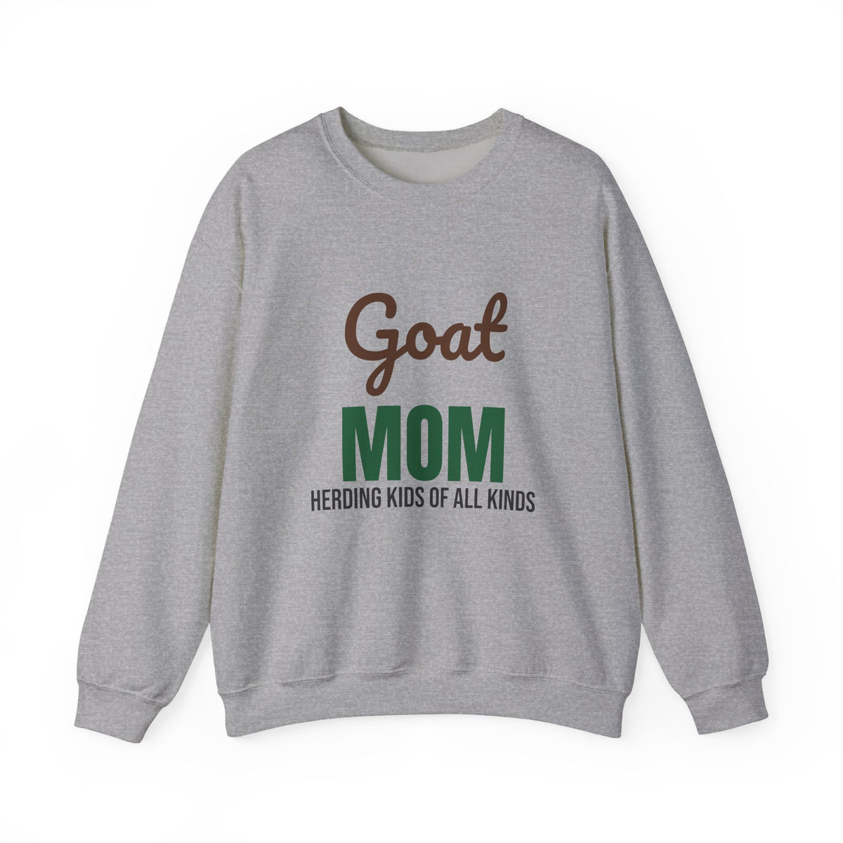 Goat Mom Herding Kids of All Kinds Sweatshirt