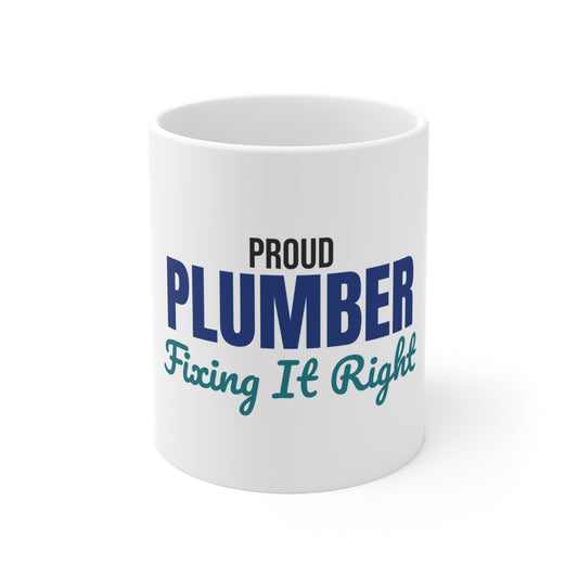 Proud Plumber Fixing It Right Mug