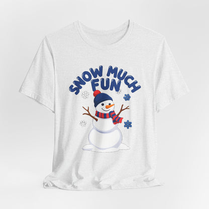 Snow Much Fun Shirt, Snowman Winter T-Shirt, Cute Snow Day Tee