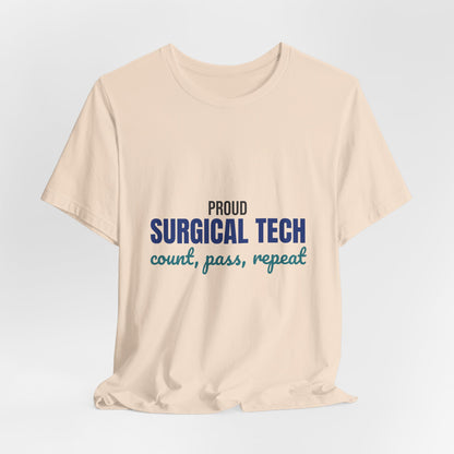 Proud Surgical Tech Count Pass Repeat Shirt, Proud Surgical Tech T-Shirt, Scrub Tech Gift