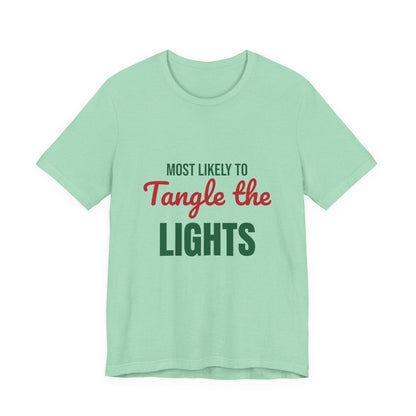 Most Likely to Tangle the Lights Shirt, Most Likely to Tangle the Lights T-Shirt, Family Christmas