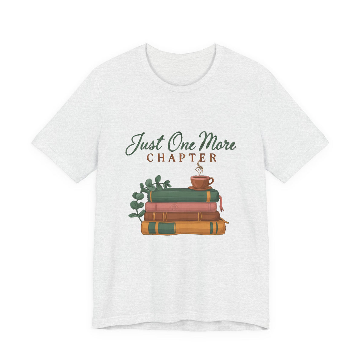 Just One More Chapter Shirt, Book Lover T-Shirt, Bookish Gift for Readers