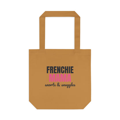 Frenchie Mama Snorts And Snuggles Tote Bag, Frenchie Mama Canvas Tote Bag