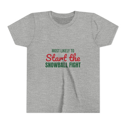 Most Likely to Start the Snowball Fight Kids Shirt, Most Likely to Start the Snowball Fight Kids T-Shirt