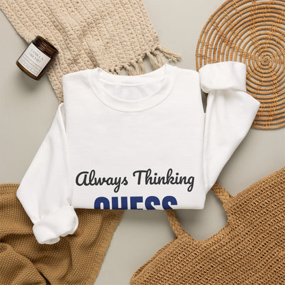 Always Thinking Chess Three Moves Ahead Sweatshirt, Chess Player Crewneck Sweatshirt