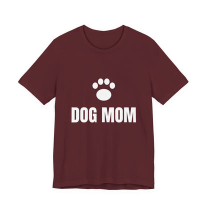 Dog Mom T-Shirt