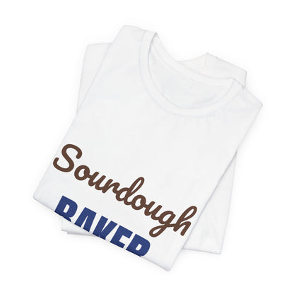 Sourdough Baker Feed the Starter First Shirt, Sourdough Baker T-Shirt, Baking Gift