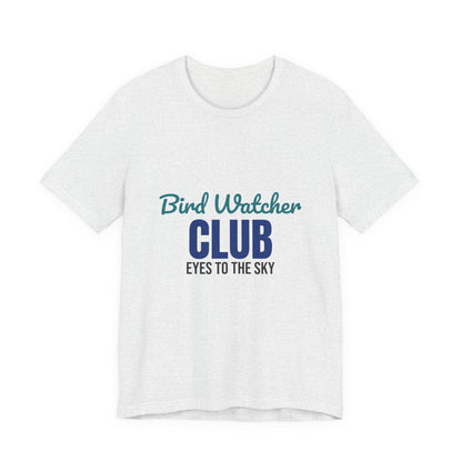 Bird Watcher Club Eyes to the Sky Shirt