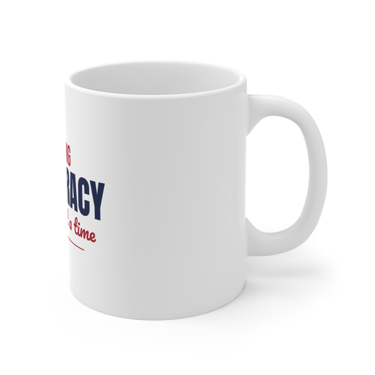Teaching Democracy One Lesson at a Time Mug, Civics Teacher Coffee Mug 11oz