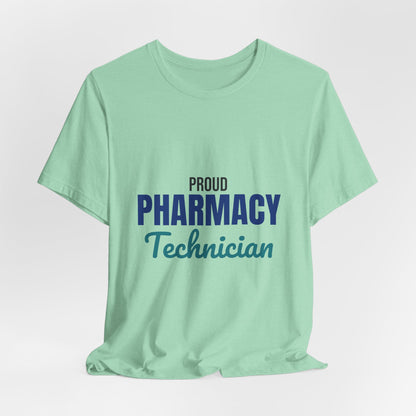 Proud Pharmacy Technician Shirt, Pharmacy Tech T-Shirt, Pharmacy Technician Gift