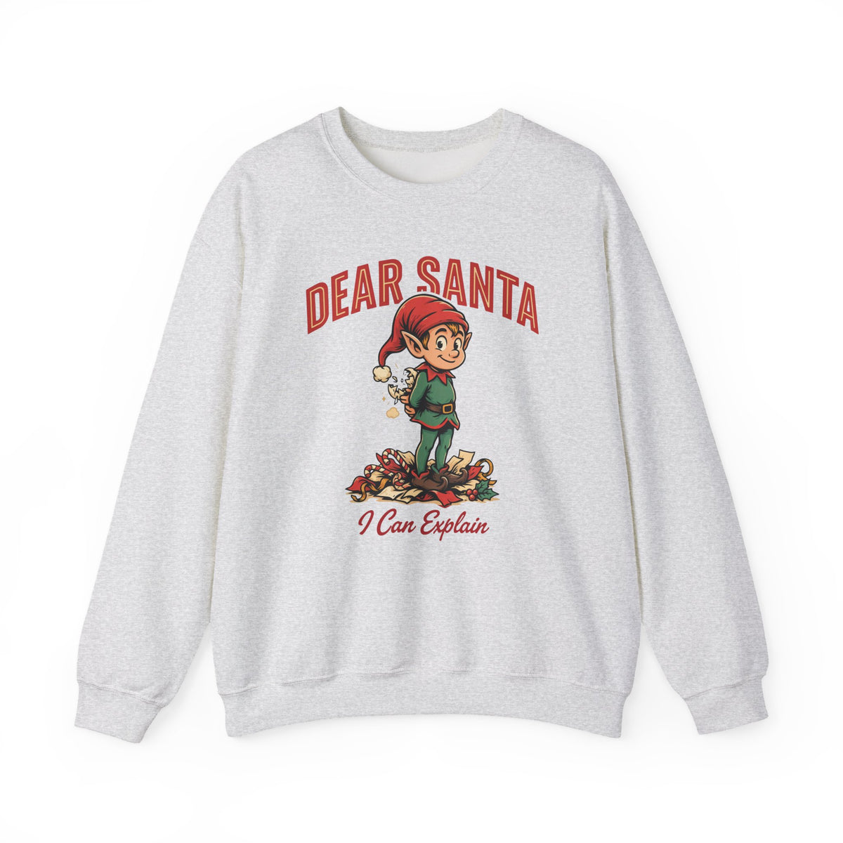 Dear Santa I Can Explain Sweatshirt