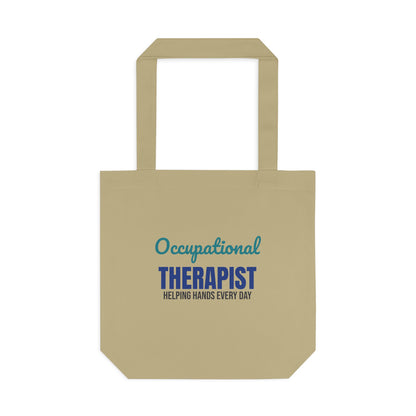 Occupational Therapist Helping Hands Every Day Tote Bag