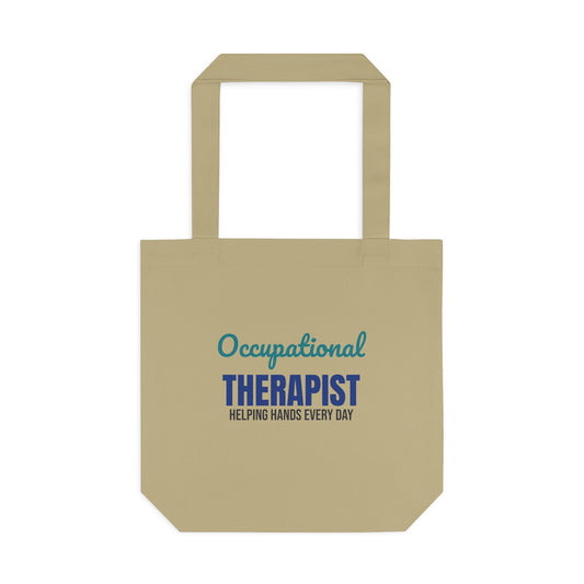 Occupational Therapist Helping Hands Every Day Tote Bag