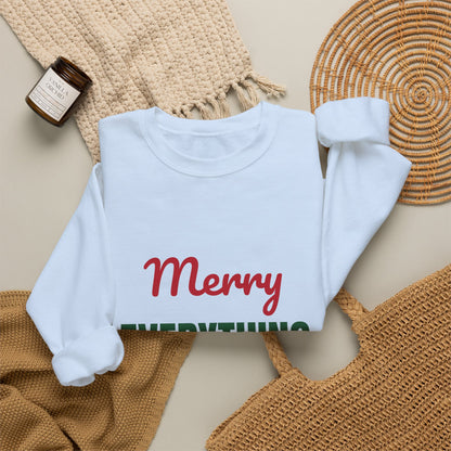 Merry Everything and Happy Always Sweatshirt, Holiday Crewneck, Cozy Christmas Sweater