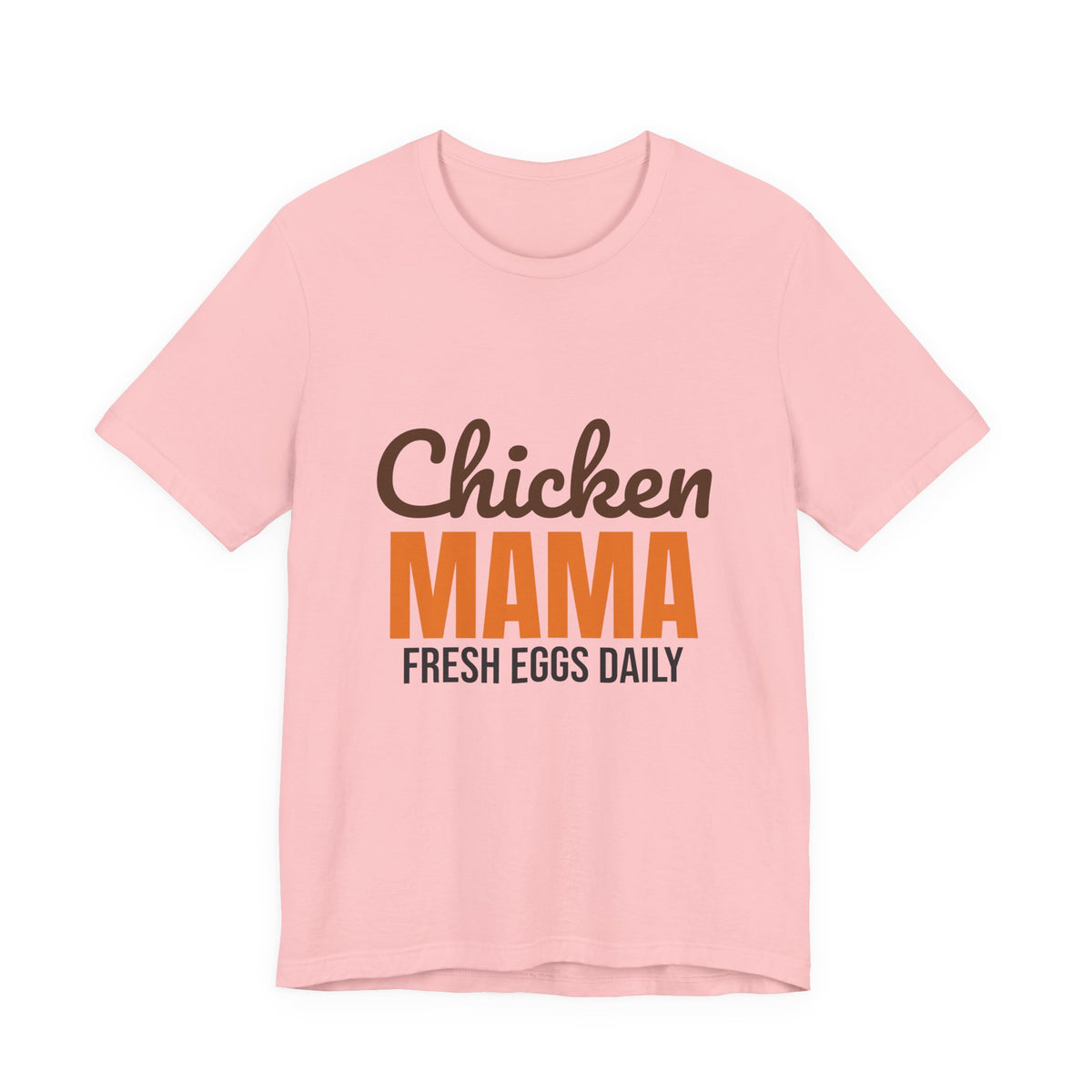 Chicken Mama Fresh Eggs Daily Shirt, Chicken Mama T-Shirt, Chicken Lover Gift