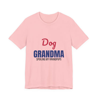 Dog Grandma Spoiling My Grandpups Shirt, Dog Grandma T-Shirt, Dog Lover Gift