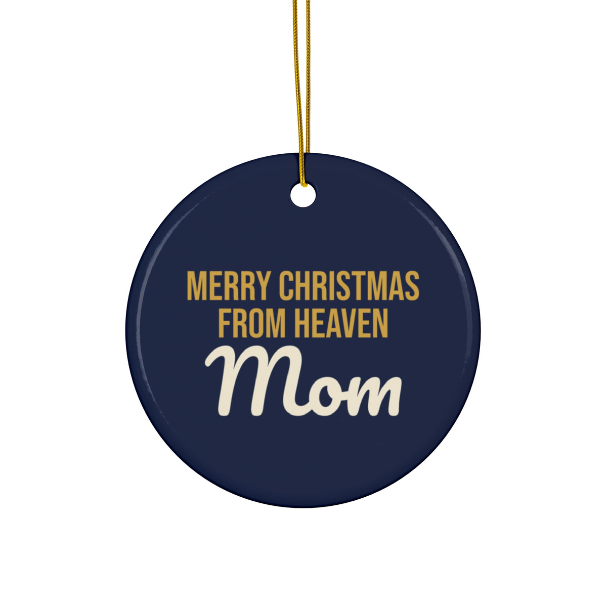 Merry Christmas From Heaven Mom Ornament