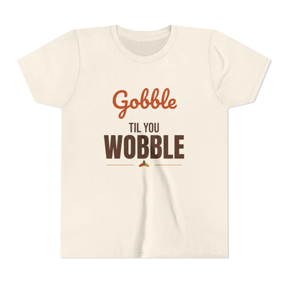 Gobble Til You Wobble Kids Shirt, Kids Thanksgiving T-Shirt, Funny Turkey Day Tee