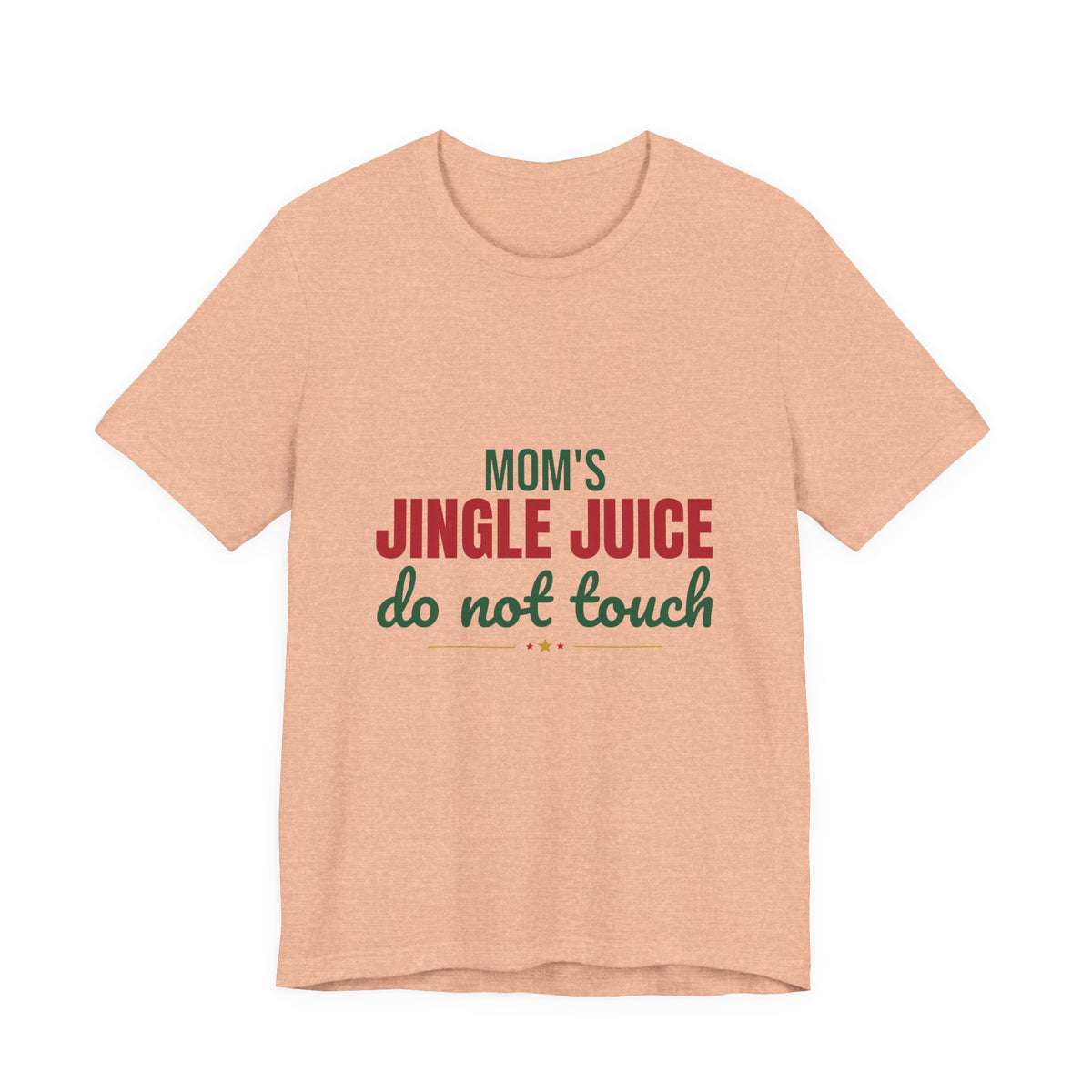 Mom's Jingle Juice Do Not Touch Shirt, Christmas Mom T-Shirt, Christmas Mom Gift