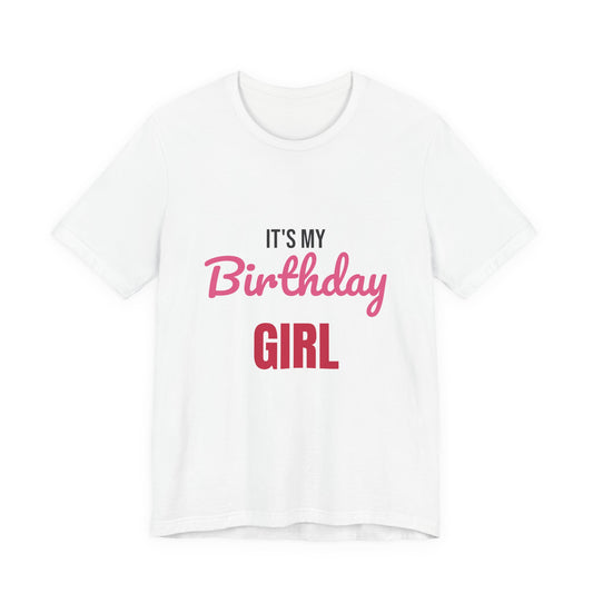 It's My Birthday Girl Shirt