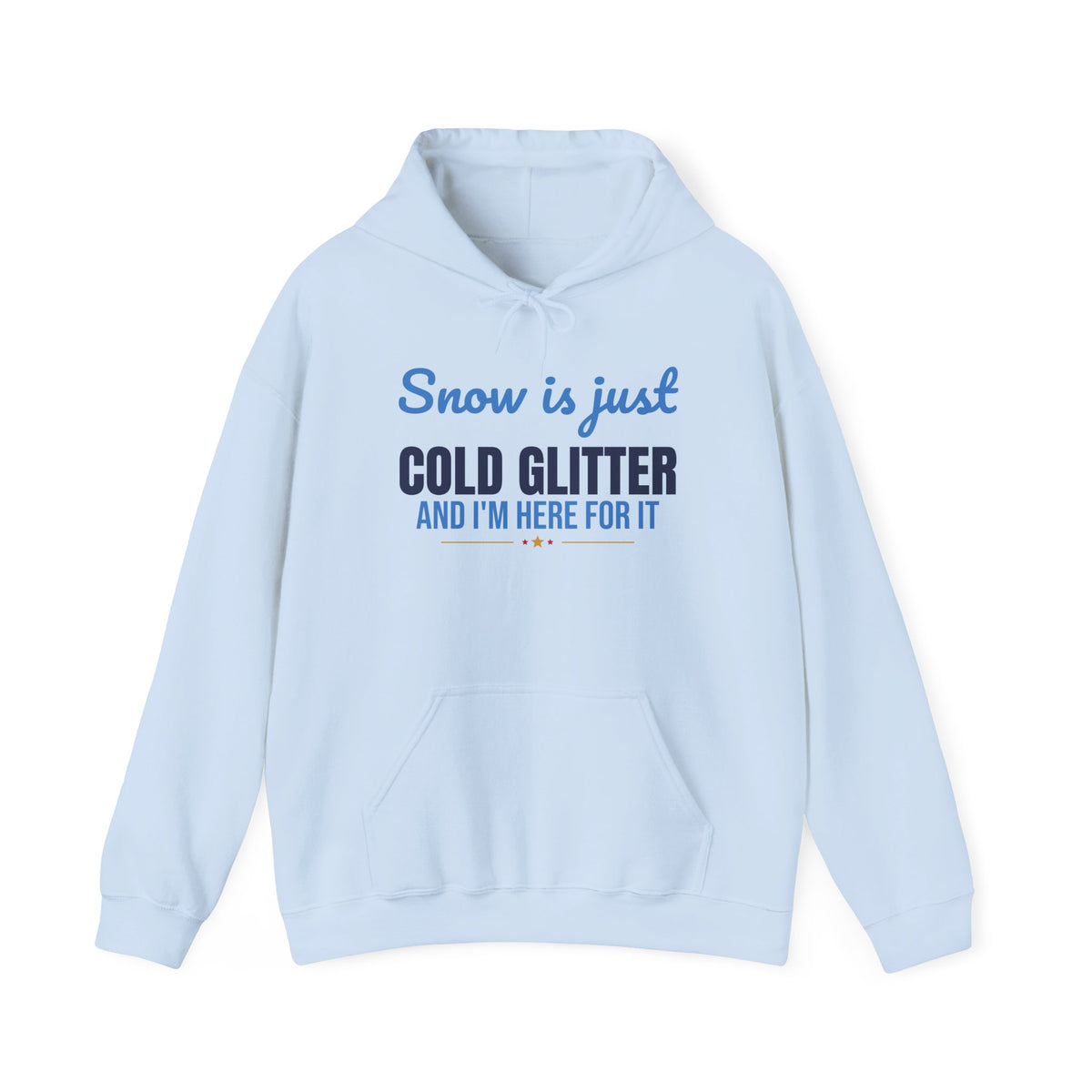 Snow Is Just Cold Glitter Hoodie, Cute Winter Hoodie