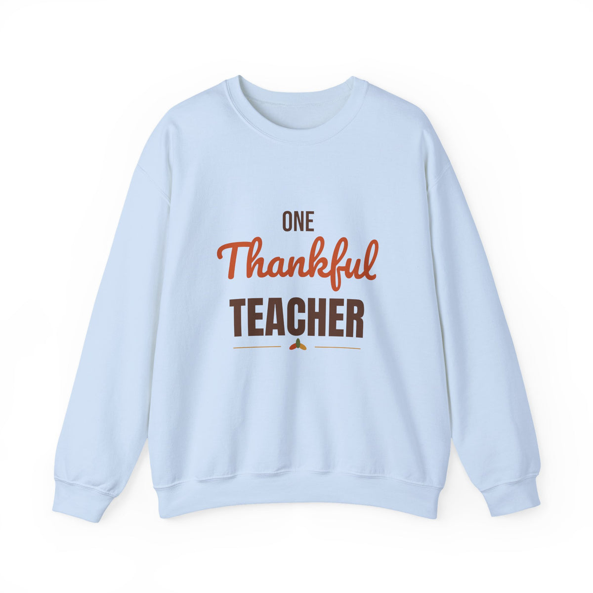 One Thankful Teacher Sweatshirt, Teacher Thanksgiving Crewneck