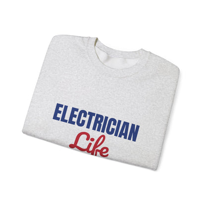 Electrician Life Wired for Hard Work Sweatshirt, Electrician Crewneck Sweatshirt