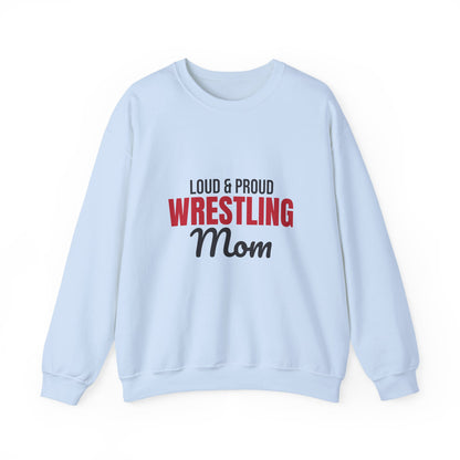 Loud and Proud Wrestling Mom Sweatshirt, Wrestling Mom Crewneck