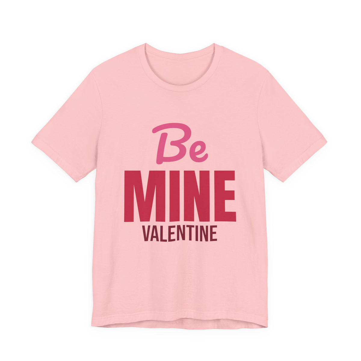 Be Mine Valentine Shirt, Valentines Day T-Shirt, Be My Valentine Tee