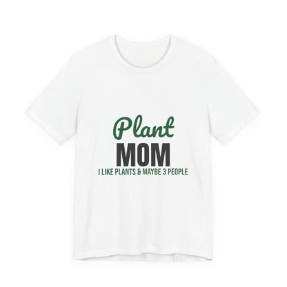 Plant Mom Shirt