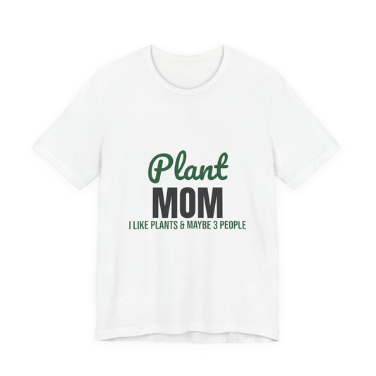 Plant Mom Shirt