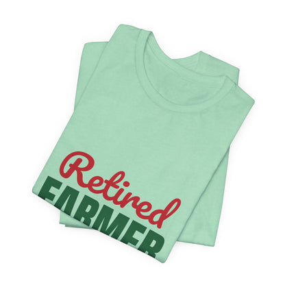 Retired Farmer Still Up at Dawn Shirt, Farmer Retirement T-Shirt, Retired Farmer Gift