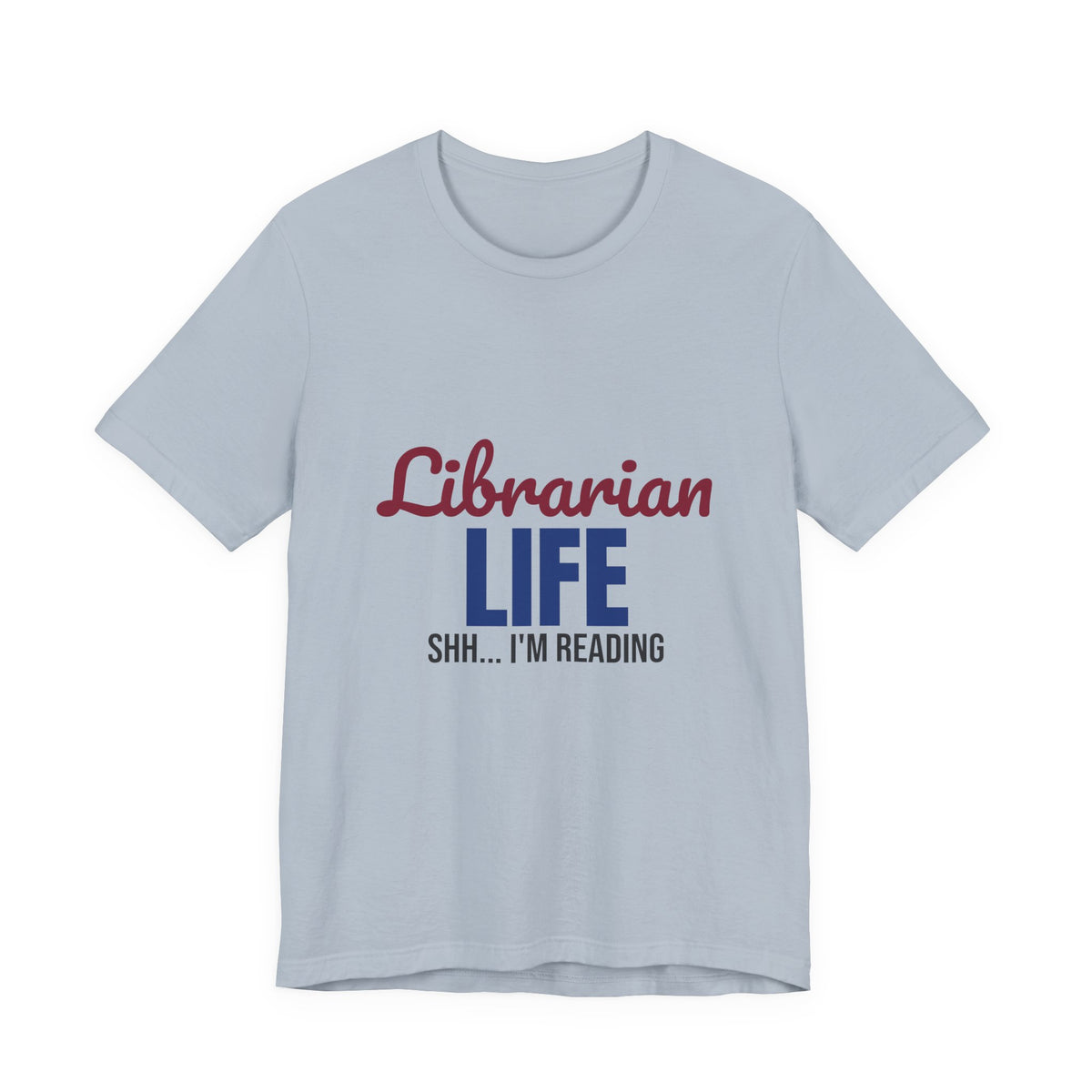 Librarian Life Shh I'm Reading Shirt, Librarian T-Shirt, Book Lover Gift