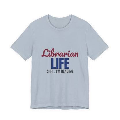 Librarian Life Shh I'm Reading Shirt, Librarian T-Shirt, Book Lover Gift