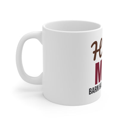 Horse Mom Barn Hair Don't Care Mug