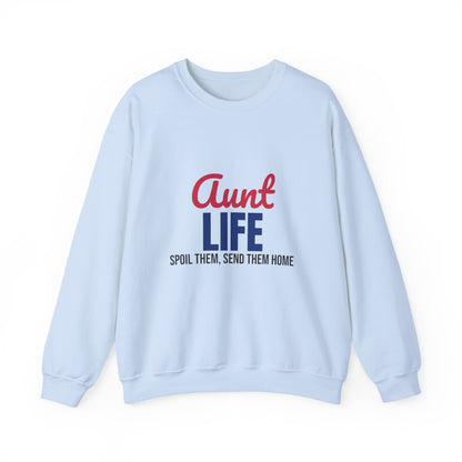 Aunt Life Spoil Them Send Them Home Sweatshirt, Aunt Crewneck, Auntie Gift