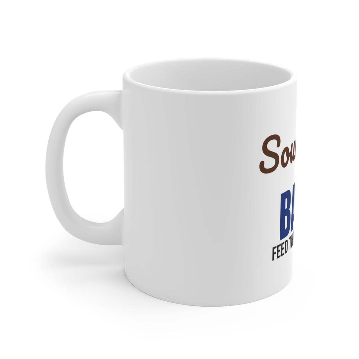 Sourdough Baker Feed the Starter First Mug