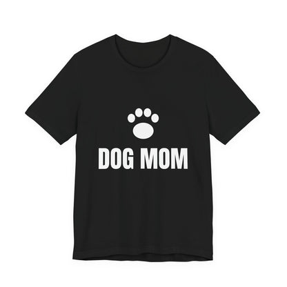 Dog Mom T-Shirt