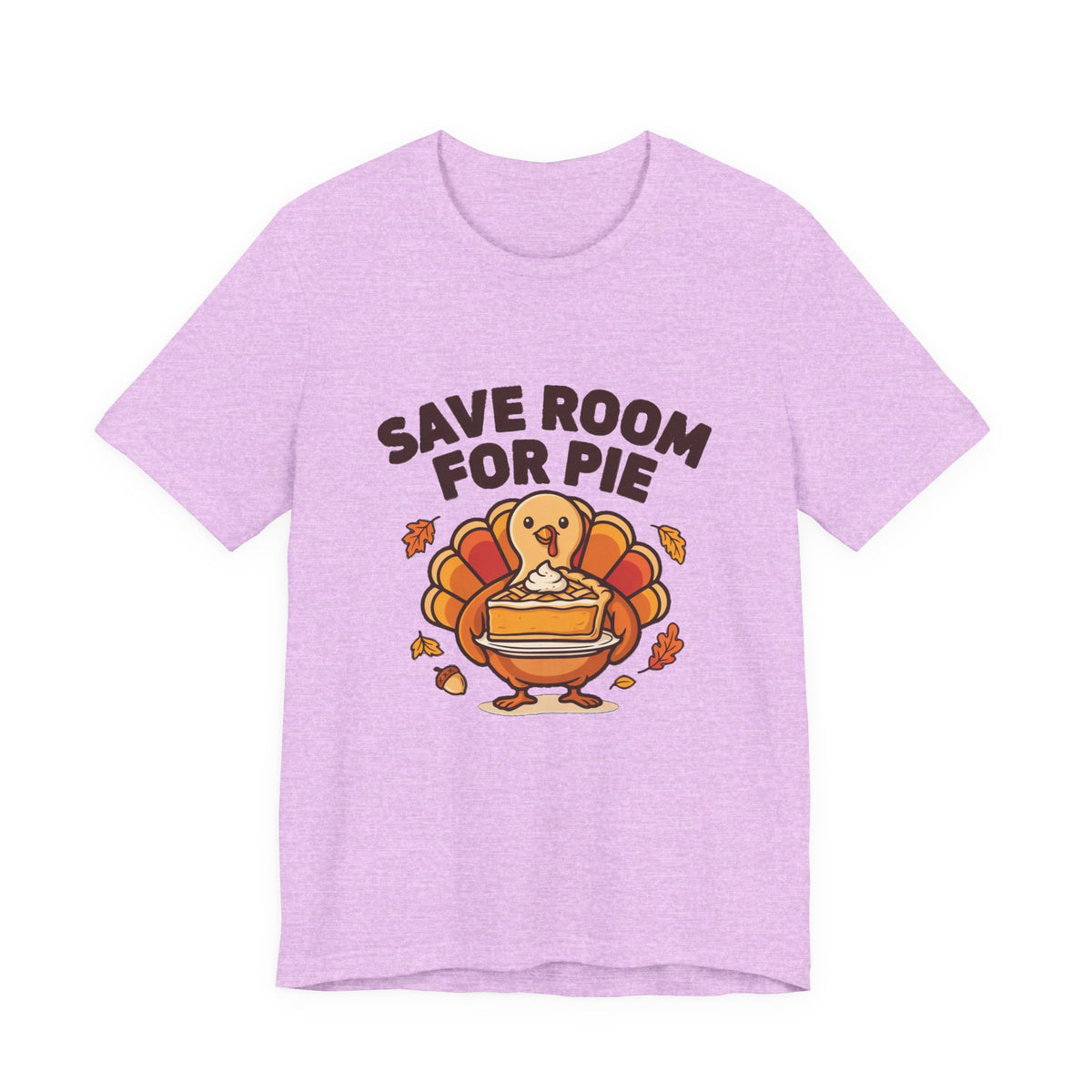 Save Room for Pie Thanksgiving Turkey Shirt, Save Room for Pie Thanksgiving T-Shirt