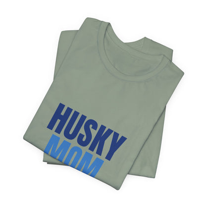 Husky Mom Dramatic Since Day One Shirt, Husky Mom T-Shirt, Husky Lover Gift