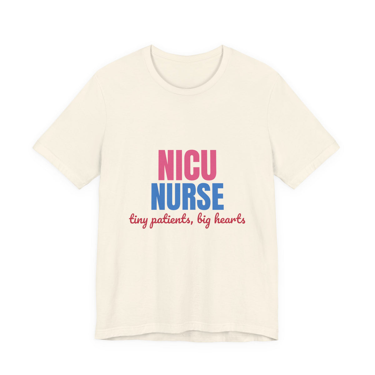 NICU Nurse Tiny Patients Big Hearts Shirt, NICU Nurse T-Shirt, Neonatal Nurse Gift