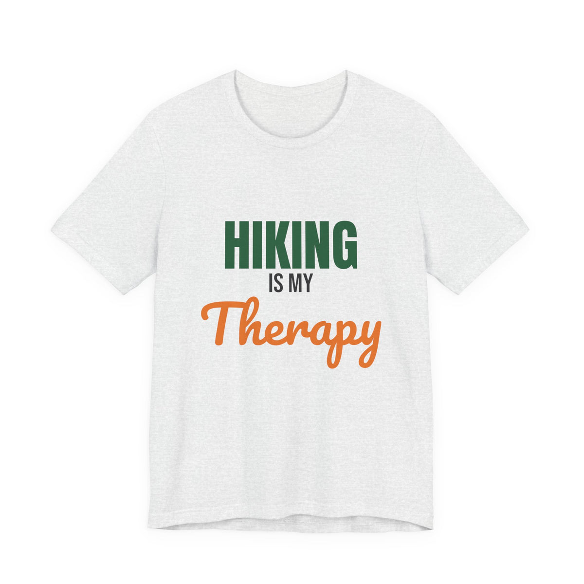Hiking Is My Therapy Shirt