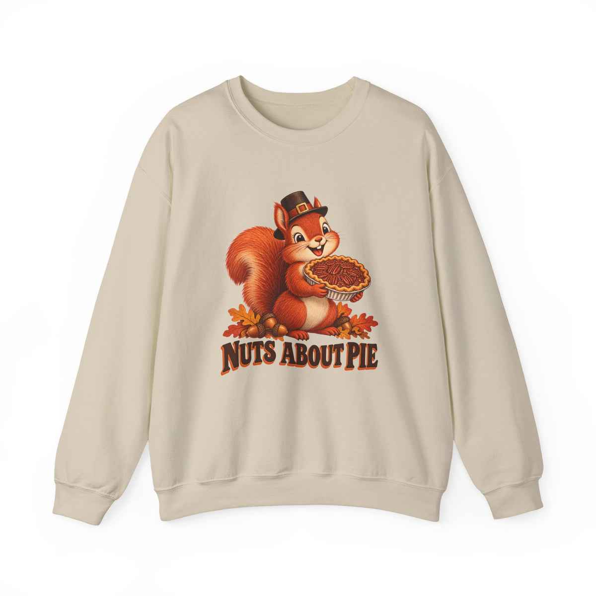 Nuts About Pie Squirrel Thanksgiving Sweatshirt, Squirrel Thanksgiving Crewneck Sweatshirt