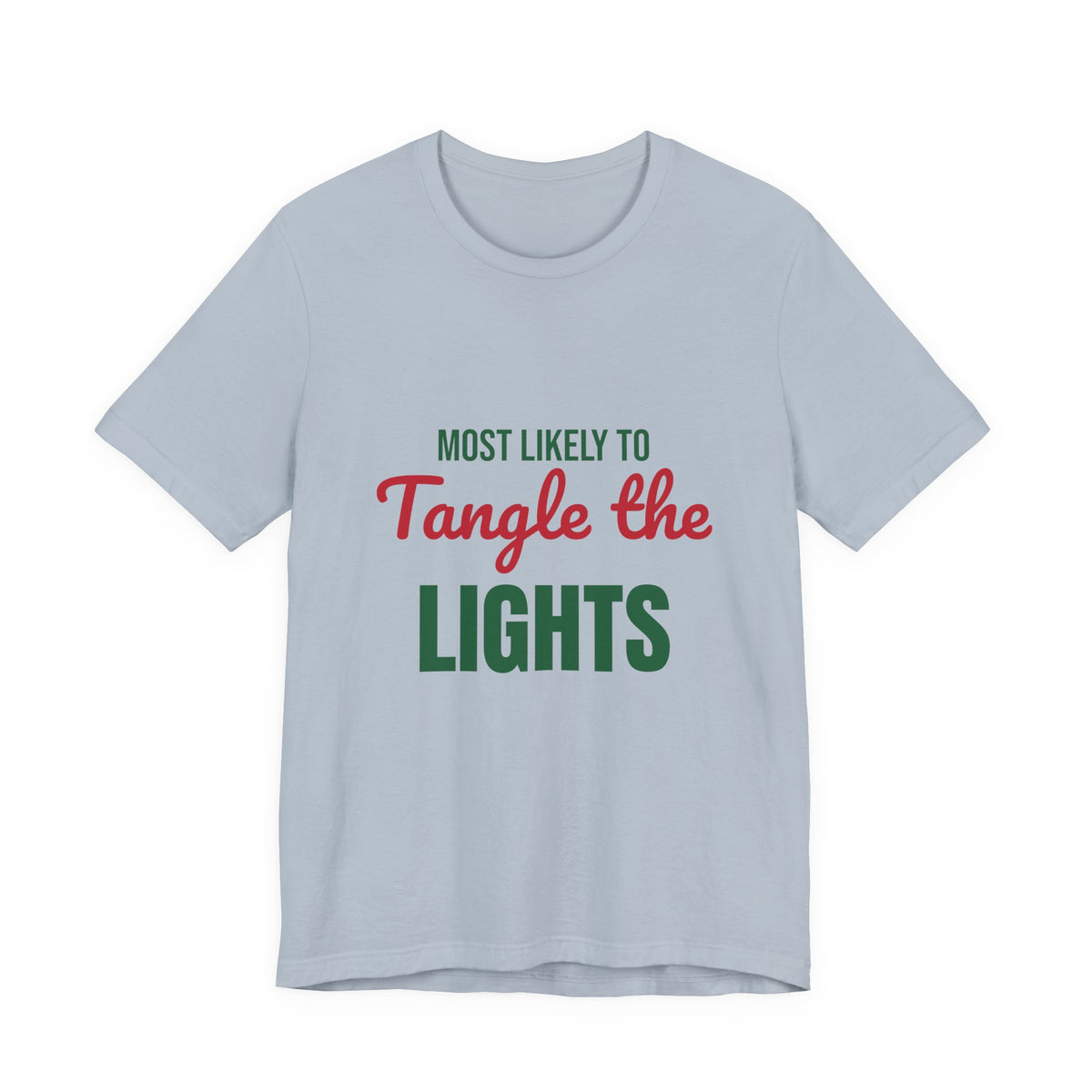 Most Likely to Tangle the Lights Shirt, Most Likely to Tangle the Lights T-Shirt, Family Christmas