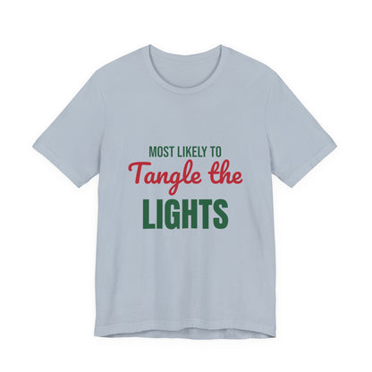 Most Likely to Tangle the Lights Shirt, Most Likely to Tangle the Lights T-Shirt, Family Christmas
