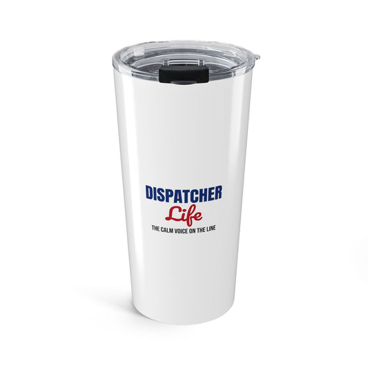 Dispatcher Life The Calm Voice on the Line Tumbler, Dispatcher Travel Tumbler 20oz