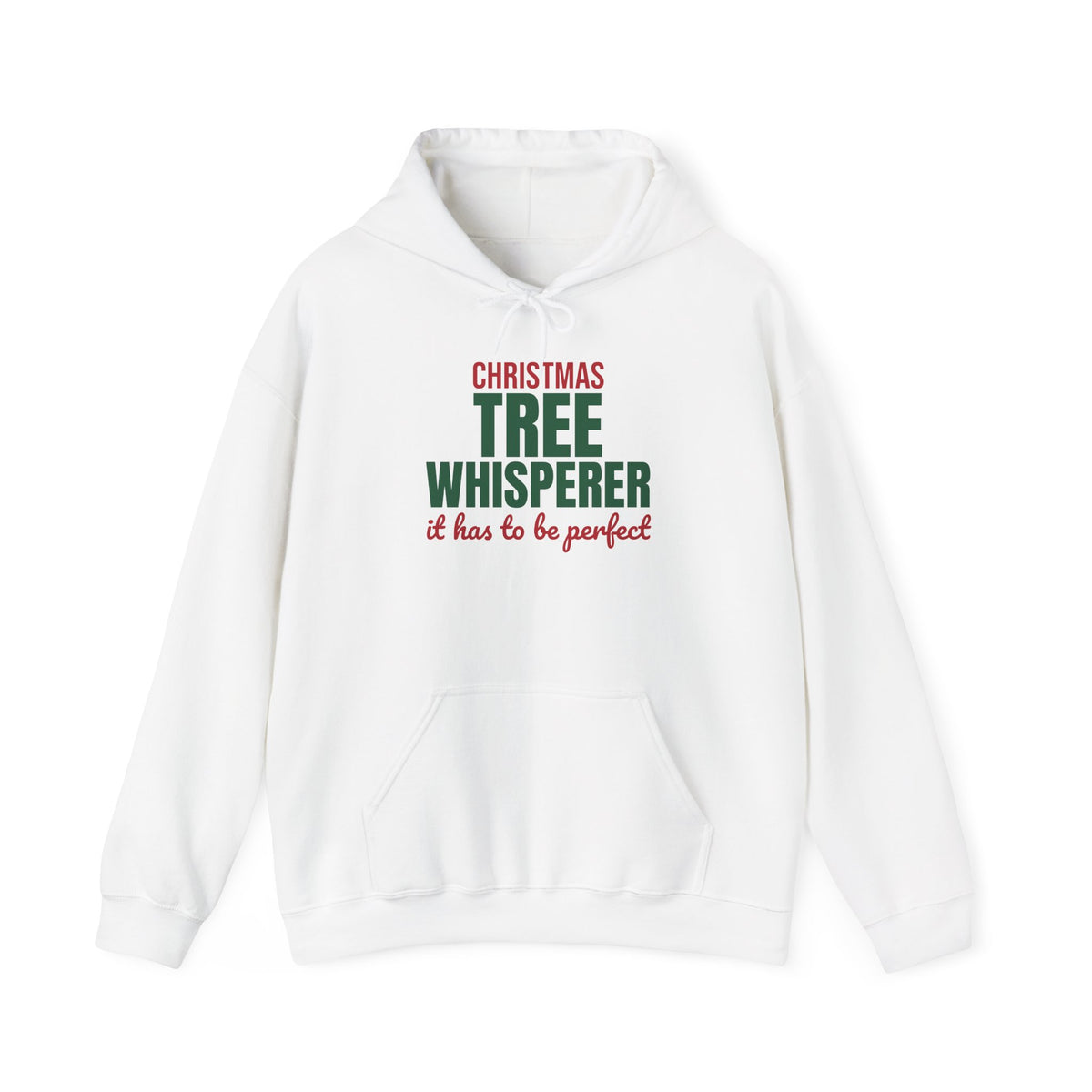 Christmas Tree Whisperer It Has to Be Perfect Hoodie, Funny Christmas Hoodie