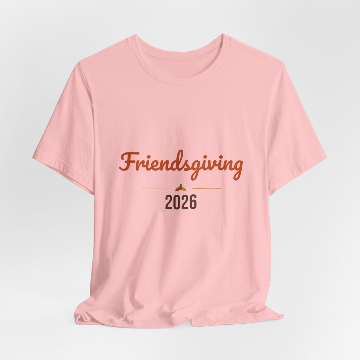 Friendsgiving 2026 Shirt, Thanksgiving T-Shirt, Matching Friends Fall Tee