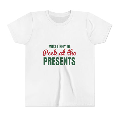Most Likely to Peek at the Presents Kids Shirt, Most Likely to Peek at the Presents Kids T-Shirt